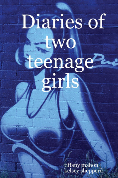 Diaries of two teenage girls