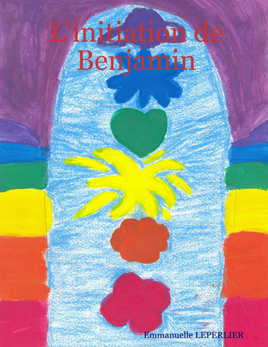 L'initiation de Benjamin