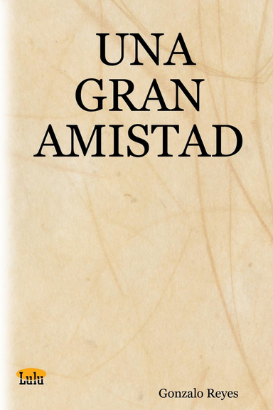 UNA GRAN AMISTAD