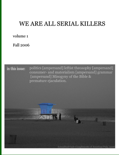 We are all Serial Killers Volume 1