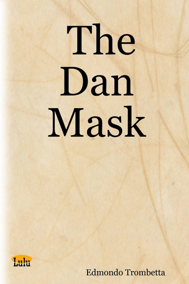 The Dan Mask