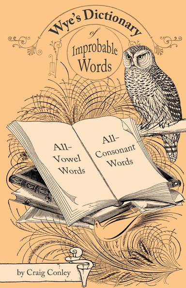 Wye's Dictionary of Improbable Words