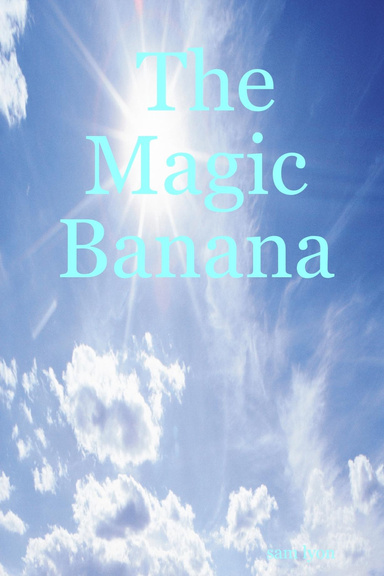 The Magic Banana