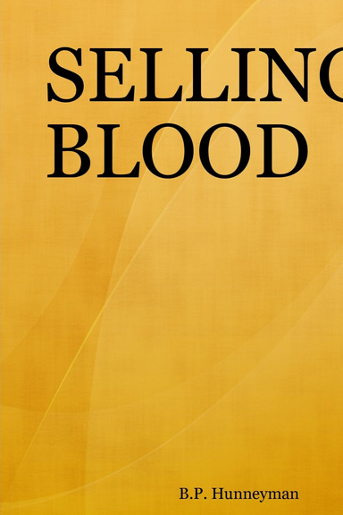 SELLING BLOOD