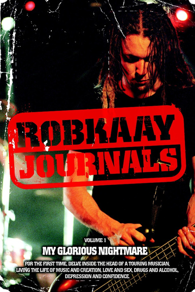 Robkaay Journals; My Glorious Nightmare
