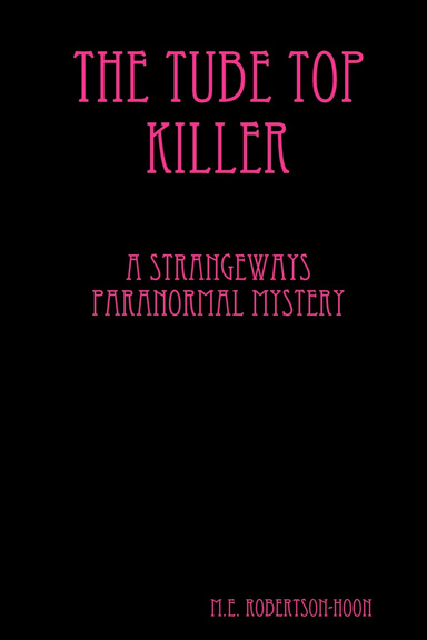 The Tube Top Killer