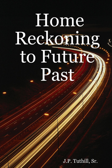 Home Reckoning to Future Past