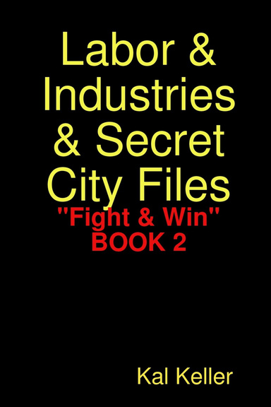 Labor & Industries & Secret City Files "Fight & Win"