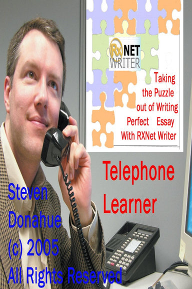 RXNET WRITER™ ESSAYS: TELEPHONE LEARNER