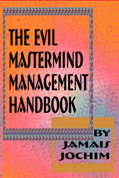 Evil Mastermind Management Book