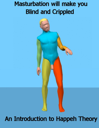 Masturbation will make you blind and crippled