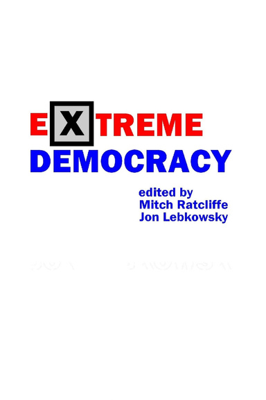 Extreme Democracy