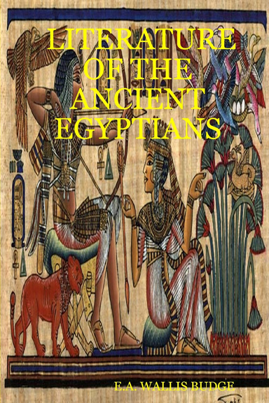 LITERATURE OF THE ANCIENT EGYPTIANS