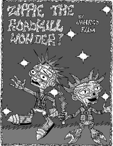 Zippie the Roadkill Wonder