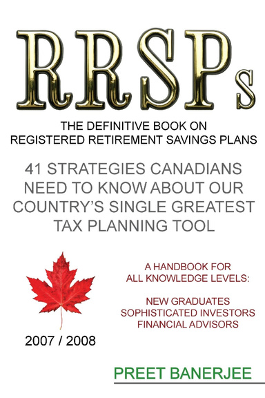 RRSPs: The Definitive Book On Registered Retirement Savings Plans