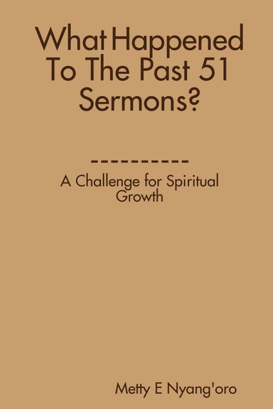 What Happened To The Past 51 Sermons?