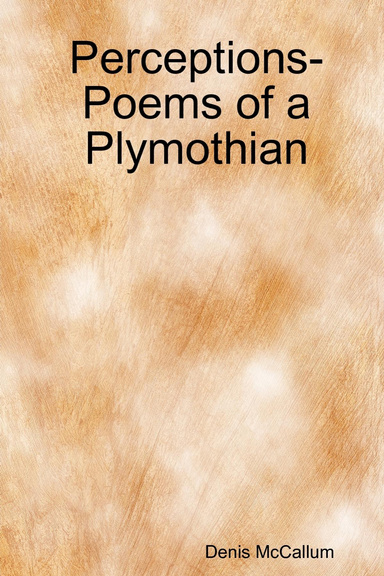 Perceptions- Poems of a Plymothian