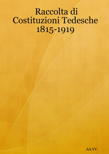 Raccolta di Costituzioni Tedesche 1815-1919