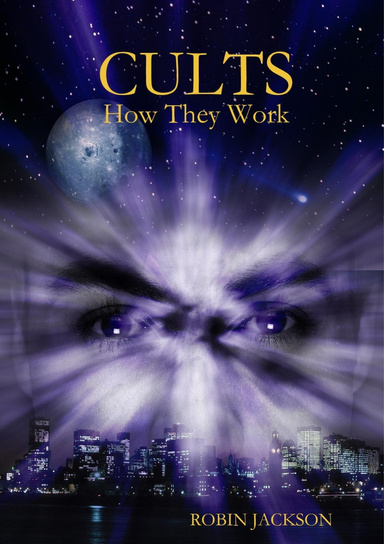 CULTS: How They Work