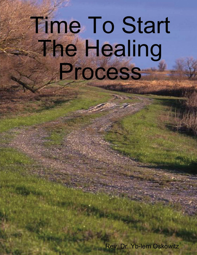 Time To Start The Healing Process
