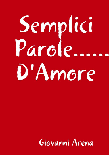 Semplici Parole......D'Amore
