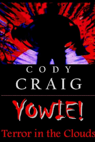 YOWIE! Terror in the Clouds