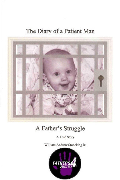 The Diary of a Patient Man, A Father's Struggle  F4J LtdEd.