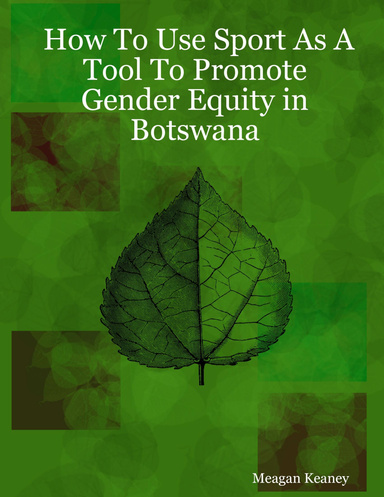 How To Use Sport As A Tool To Promote Gender Equity in Botswana