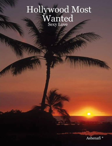 Hollywood Most Wanted: Sexy Love