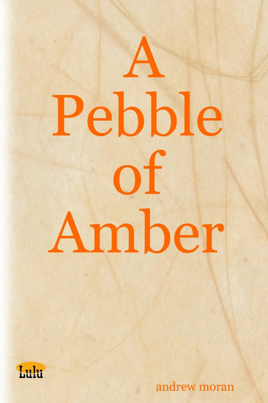 A Pebble of Amber