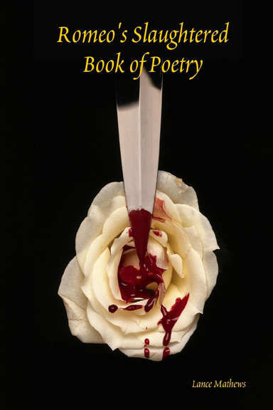 Romeo's Slaughtered Book of Poetry