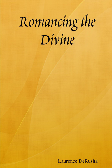 Romancing the Divine