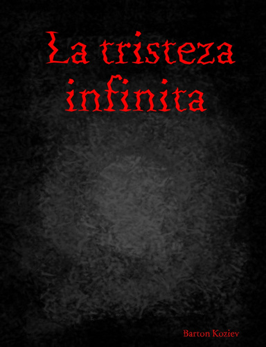 La tristeza infinita