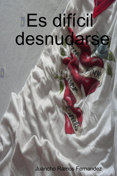Es difícil desnudarse