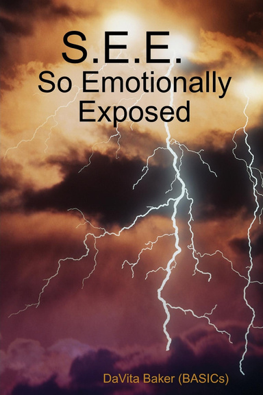 S.E.E         So Emotionally Exposed