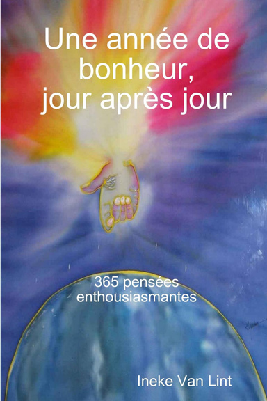 Une année de bonheur, jour après jour