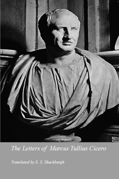 The Letters of  Marcus Tullius Cicero