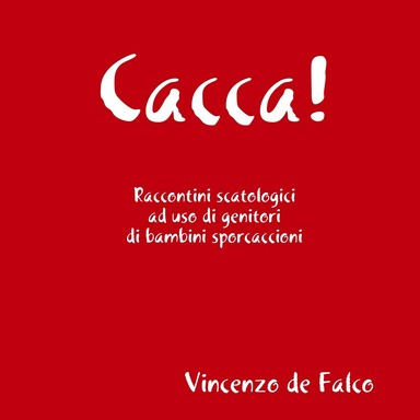 Cacca!