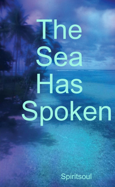 The Sea Has Spoken