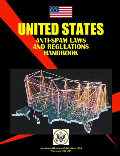 US Anti-Spam Laws and Regulations Handbook