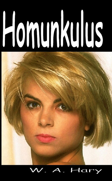 W. A. HARY: HOMUNKULUS