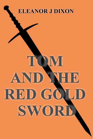 Tom and the Red Gold Sword