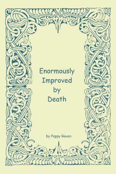 Enormously Improved by Death