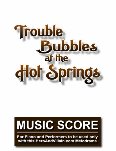 Trouble Bubbles at the Hot Springs Score