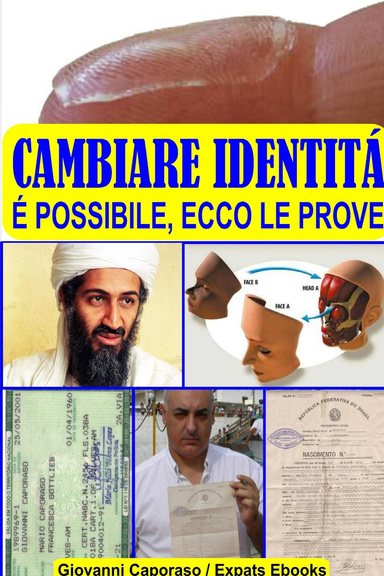 Cambiare identitá. É possibile, ecco le prove.