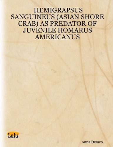 HEMIGRAPSUS SANGUINEUS (ASIAN SHORE CRAB) AS PREDATOR OF JUVENILE HOMARUS AMERICANUS