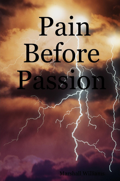 Pain Before Passion