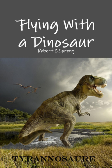 Flying With a Dinosaur