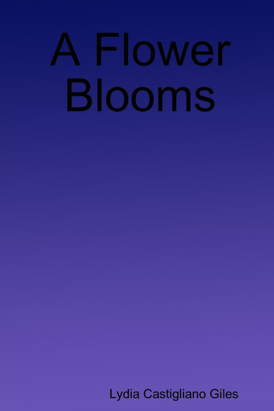 A Flower Blooms