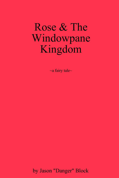 Rose & The Windowpane Kingdom
